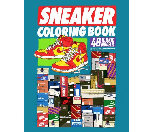 Sneaker Coloring Book: 46 Iconic Models